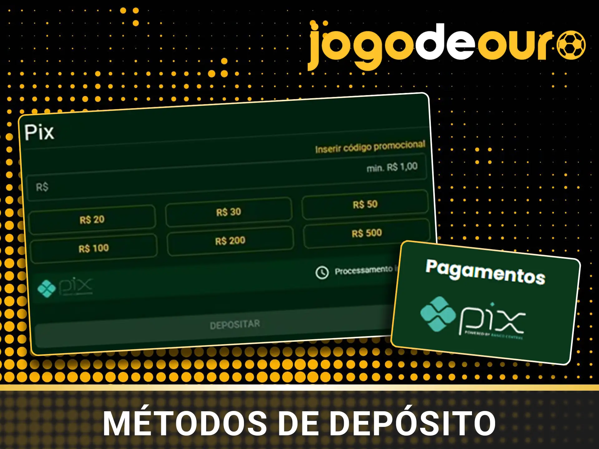Métodos populares de depósito no Jogo de Ouro.