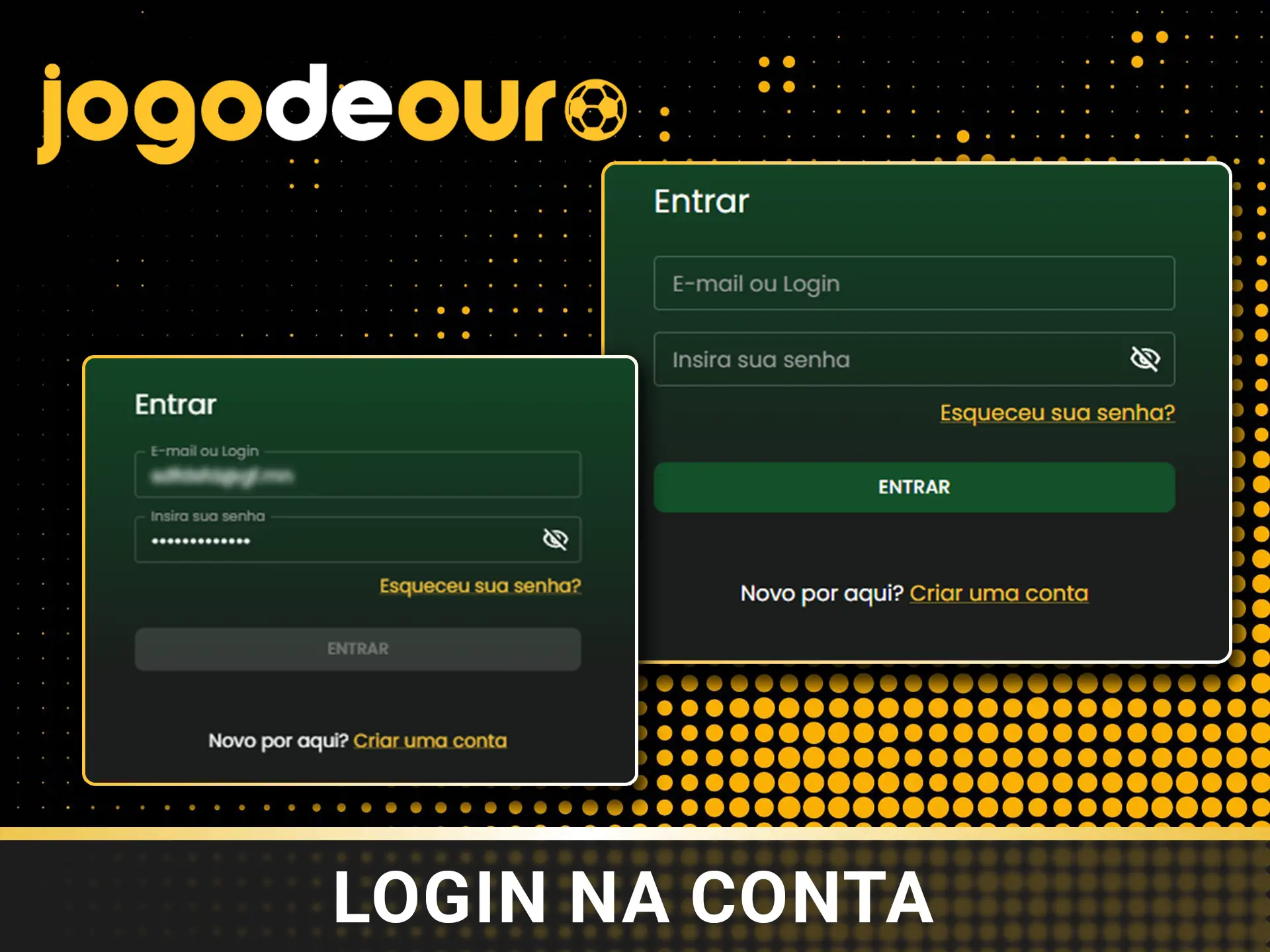 Faça o login na conta Jogo de Ouro.