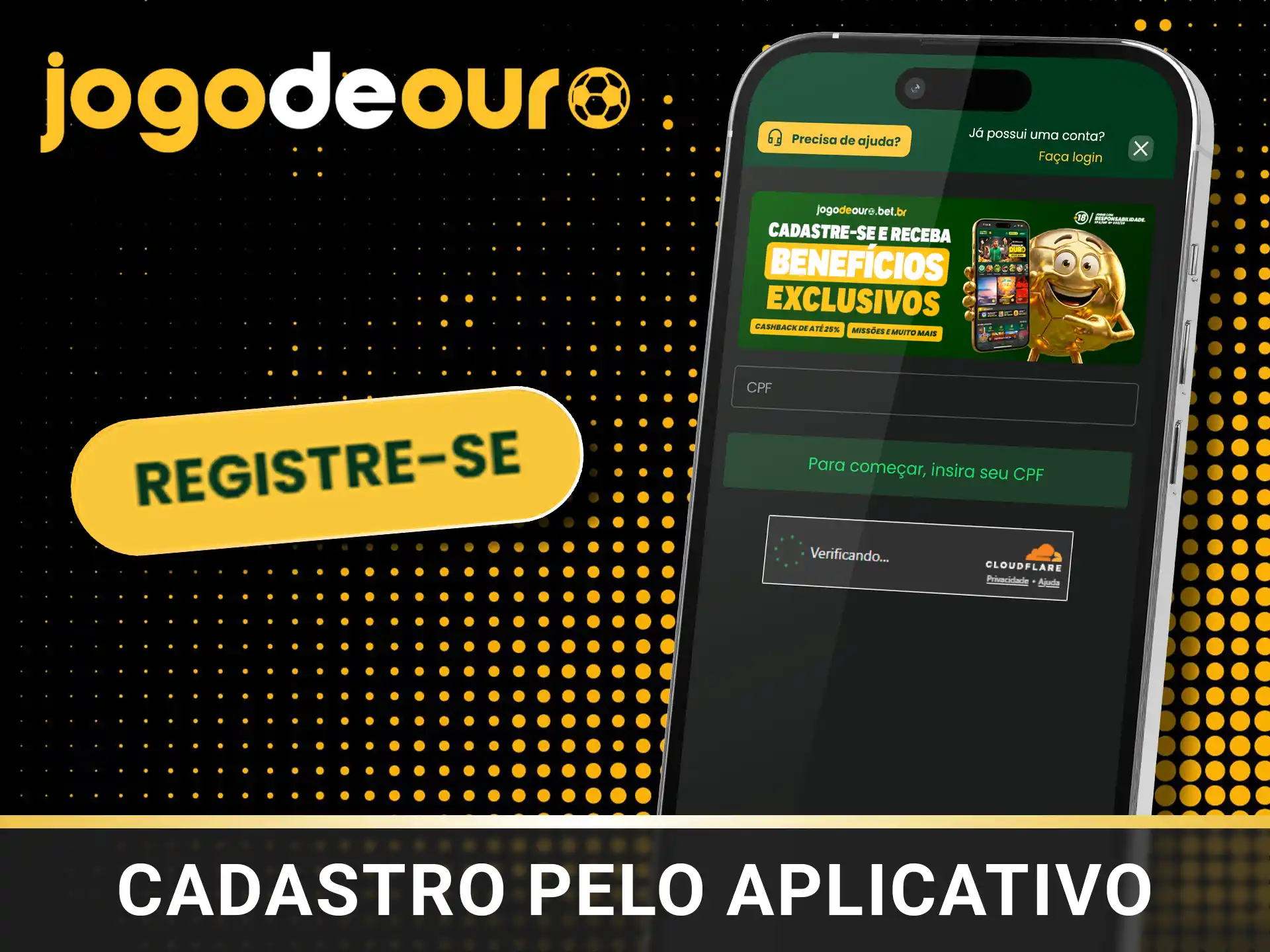 Cadastro pelo aplicativo móvel do Jogo de Ouro.