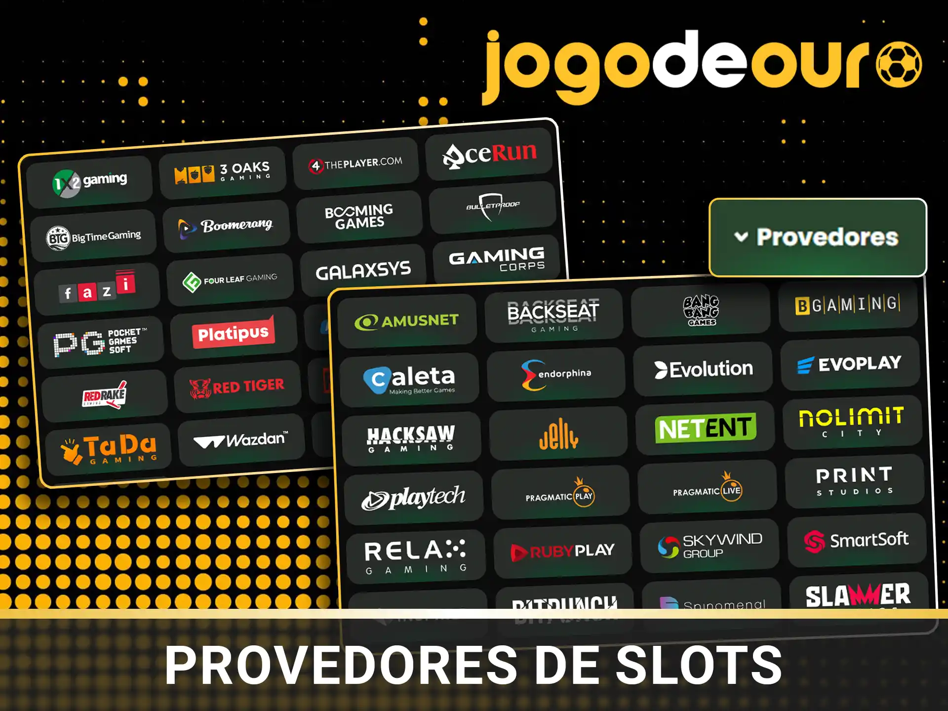 Provedores de slots do cassino Jogo de Ouro.